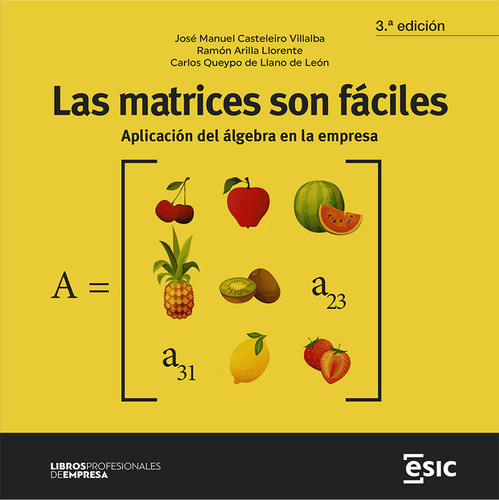 Las Matrices Son Faciles, De Casteleiro Villalba, Jose Manuel. Esic Editorial, Tapa Blanda En Español