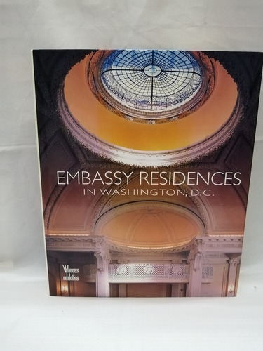 Embassy Residences In Washington D.c, Villegas Editores