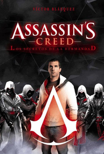 Libro Assassin's Creed Los Secretos De La Hermandad