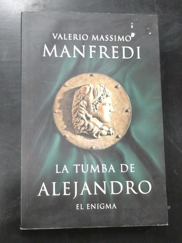 Libro  La Tumba De Alejandro  (manfredi)