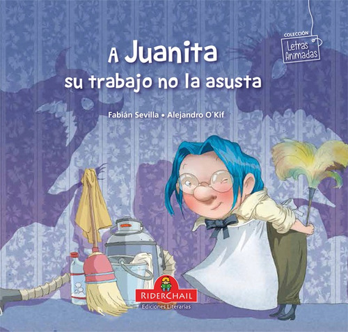 A Juanita Su Trabajo No La Asusta