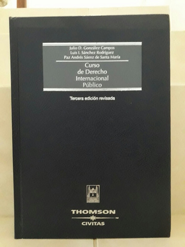 Curso Derecho Internacional Público. González Campos