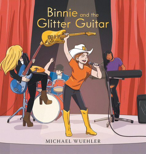 Binnie And The Glitter Guitar, De Wuehler, Michael. Editorial Archway Pub, Tapa Dura En Inglés