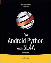 Pro Android Python With Sl4a Writing Android Native Apps Usi