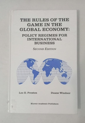 The Rules Of The Game In The Global Economy: Lee E. Preston