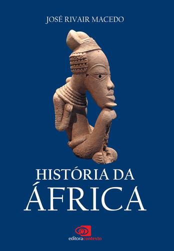 História da África, de Macedo, José Rivair. Editora Pinsky Ltda, capa mole em português, 2014