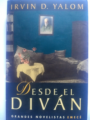 Desde El Diván - Irvin Yalóm - Ed. Emecé (Usado)
