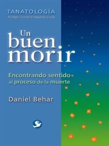 Un Buen Morir - Daniel Behar - Ed. Pax México 