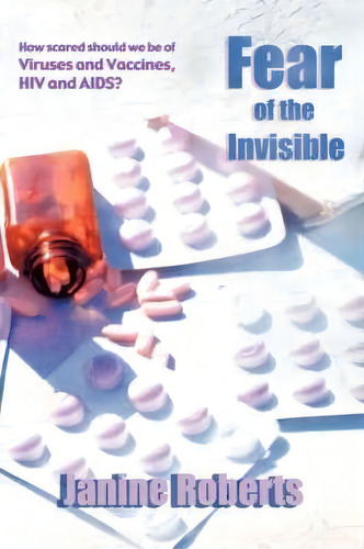 Fear Of The Invisible, De Janine Roberts. Editorial Imp, Tapa Blanda En Inglés