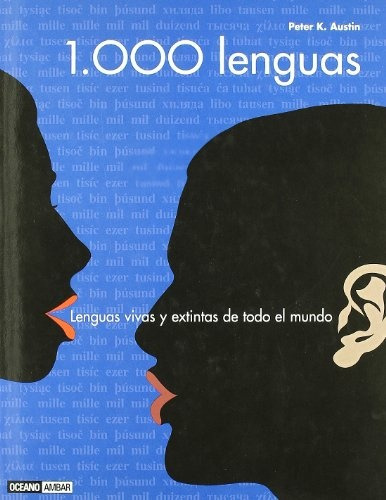 1000 Lenguas. Lenguas Vivas Y Extintas De Todo El Mundo - Pe