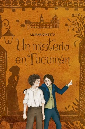 Un Misterio En Tucuman - Liliana Cinetto