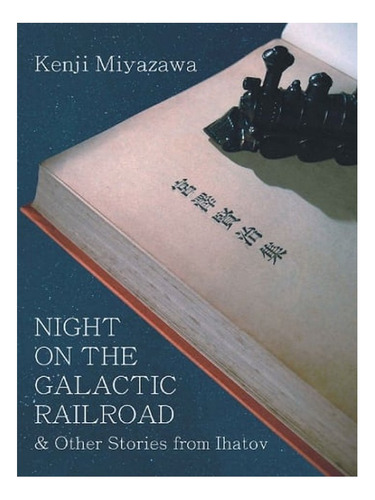 Night On The Galactic Railroad And Other Stories From . Ew04