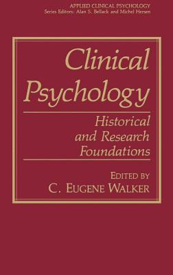 Libro Clinical Psychology: Historical And Research Founda...