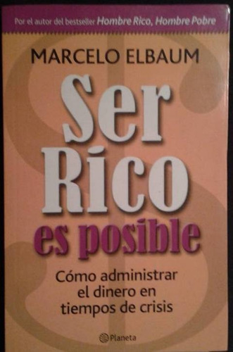 Ser Rico Es Posible Marcelo Elbaum