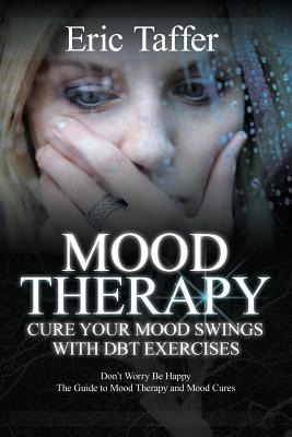 Libro Mood Therapy: Cure Your Mood Swings With Dbt Exerci...