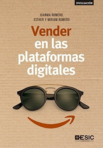 Vender En Las Plataformas Digitales - Romer Juanma Romero Es