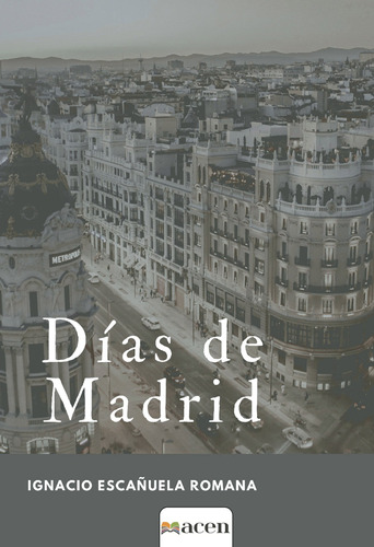 Días De Madrid