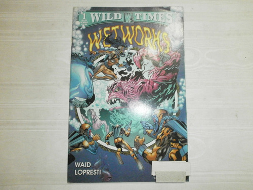 Ws Comics Wild Times Wetworks 1 Wild Storm Mark Waid Aug 99.