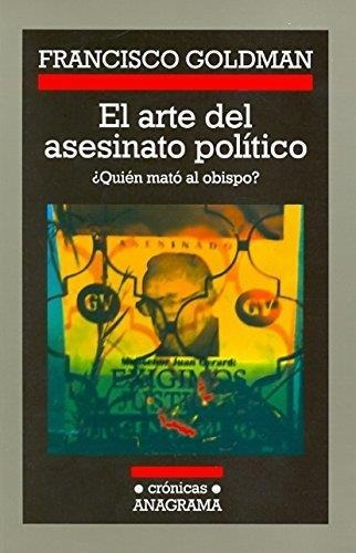 Arte Del Asesinato Politico, El.  Quien Mato Al Obispo?