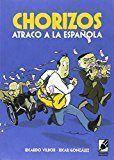 Libro: Chorizos. Atraco A La Española. Ricardo González Vila