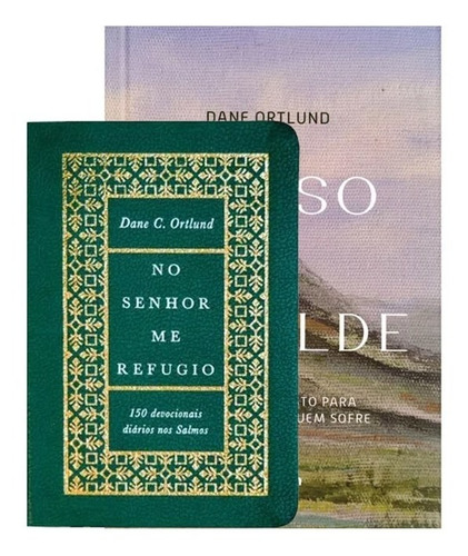 Kit De Livros Dane C. Ortlund - Manso E Humilde E Devocional No Senhor Me Refugio
