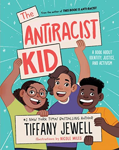 The Antiracist Kid: A Book About Identity, Justice, And Activism (libro En Inglés), De Jewell, Tiffany. Editorial Versify, Tapa Pasta Dura En Inglés, 2022