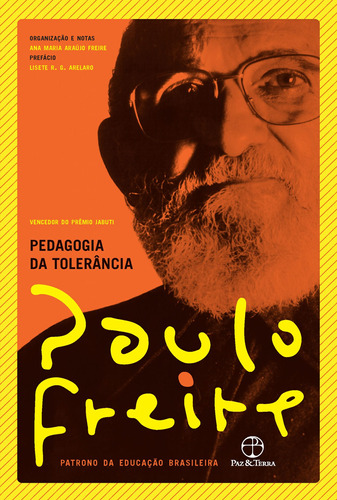 Pedagogia da tolerância, de Paulo Freire. Editora Paz & Terra, capa mole em português, 2020