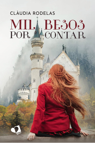 Libro: Mil Besos Por Contar (spanish Edition)