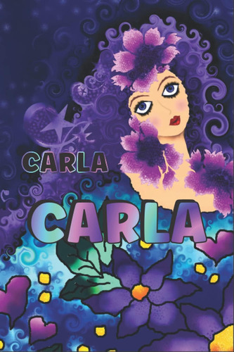 Libro: Regalo Personalizado Para Carla: Hermoso Diario Forra