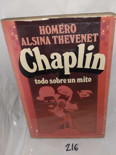 Chaplin Homero Alsina Thevenet Todo Sobre Un Mito Bruguera 