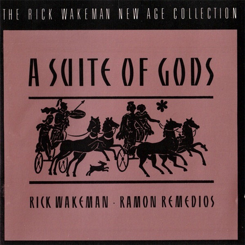 Rick Wakeman & Ramon Remedios Cd: A Suite Of Gods ( U S A )