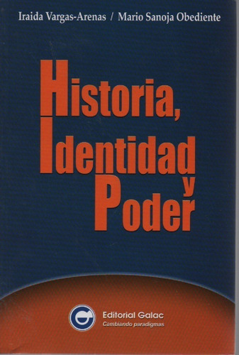 Historia, Identidad Y Poder Iraida Vargas-arenas (Usado)