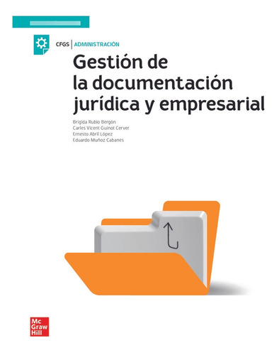 Libro La Gestion De La Documentacion Juridica Y Empresari...