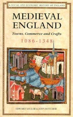 Libro Medieval England: Towns, Commerce And Crafts, 1086-...