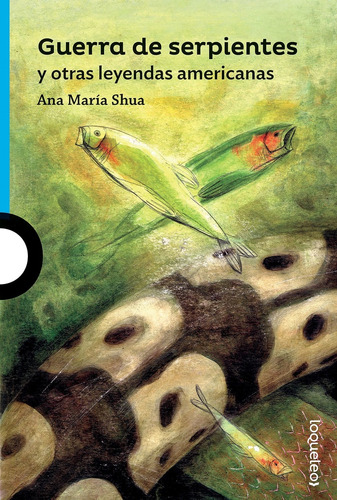 Guerra De Serpientes - Ana Maria Shua