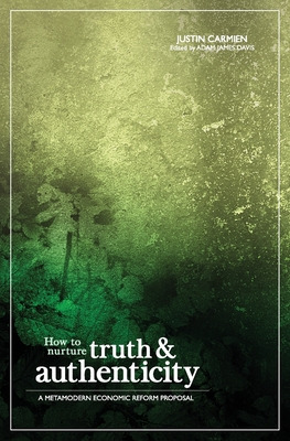 Libro How To Nurture Truth And Authenticity: A Metamodern...