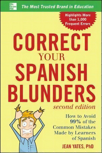 Correct Your Spanish Blunders, De Jean Yates. Editorial Mcgraw Hill Education Europe, Tapa Blanda En Inglés