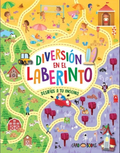 Diversion  En El Laberinto - Desafios A Tu Ingenio