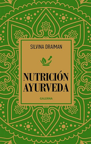 Nutricion Ayurveda - Draiman Silvina - Libro - Galerna.