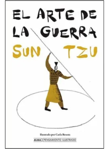 El Arte De La Guerra - Sun Tzu · Editorial Alma