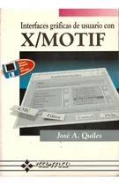 Comprar Interfaces Graficas De Usuario Con X\u002Fmotif C\u002Fdisquete - Aqui