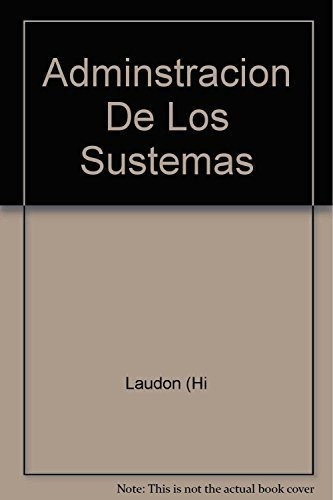 Administracion De Los Sistemas De Informacion (3 Edicion)
