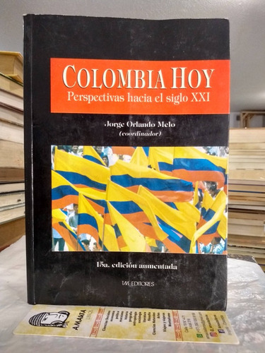 Colombia Hoy Perspectivas Hacia El Siglo Xxi