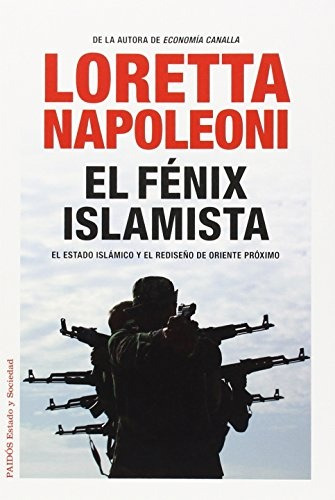 Fénix Islamista, El - Loretta Napoleoni