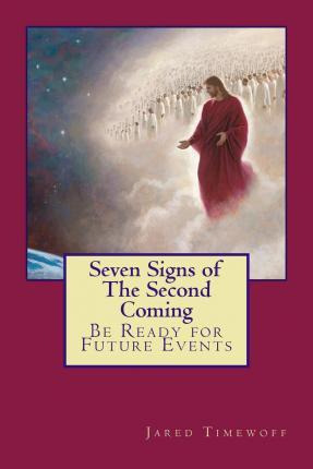 Libro Seven Signs Of The Second Coming : Be Ready For Fut...
