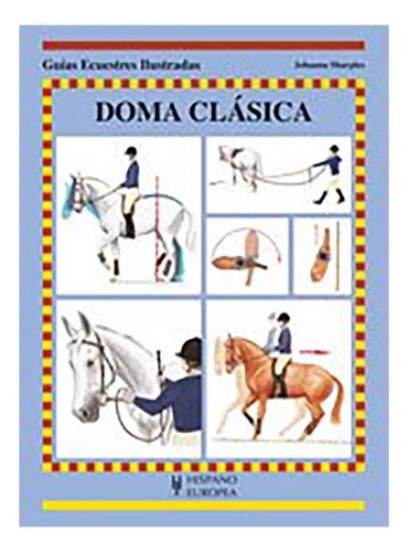 Doma Clasica . Guias Ecuestres Ilustradas - #c