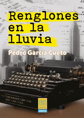 Renglones En La Lluvia, De Pedro García Cueto. Elvo Editorial, Tapa Blanda En Español, 2021