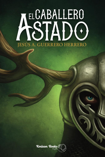 Libro: El Caballero Astado (spanish Edition)