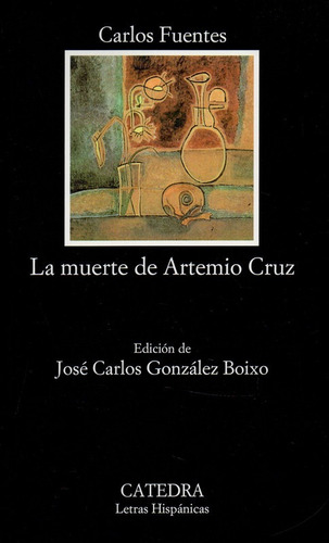 La Muerte De Artemio Cruz - Fuentes - Catedra