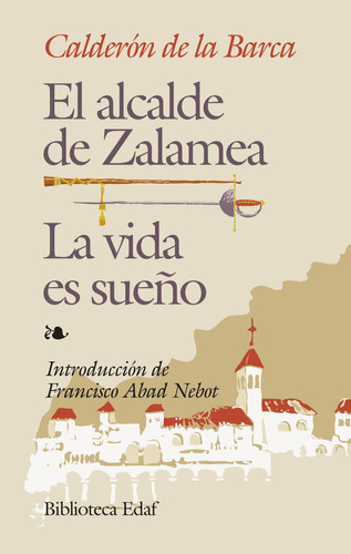 Alcalde De Zalamea/vida Es Sueño - Calderon De La Barca